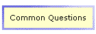 Common Questions